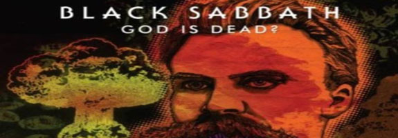 Black sabbath god is dead.