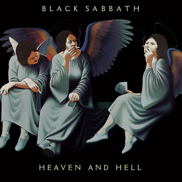 Black sabbath - heaven and hell.