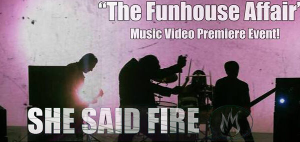 The funhouse affair music video premiere.