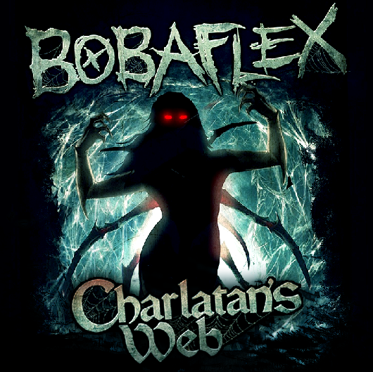 Bobaflex - Charlatan's Web (Album Review) - Cryptic Rock