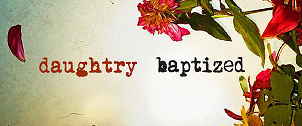 Daughtry - Baptized