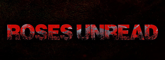 The title of roses undead on a dark background.