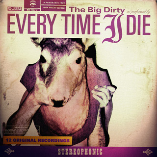 Every Time I Die  - The Big Dirty 