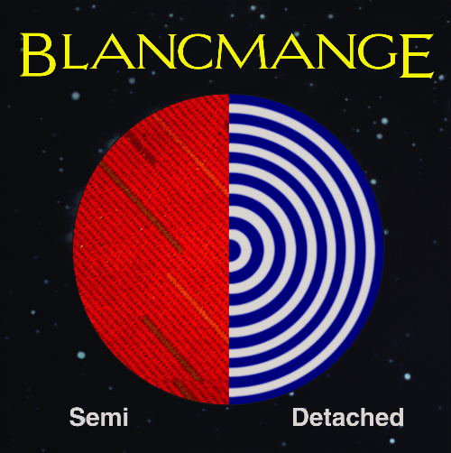 Blancmange-Semi-Detached