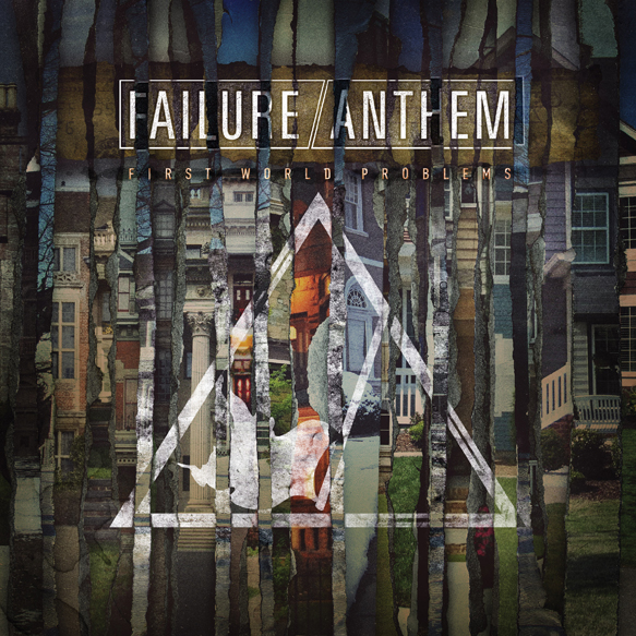 Failure_Anthem_First_World_Problems_artwork