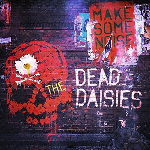 The-Dead-Daisies’-New-Studio-Album-‘Make-Some-Noise album cover