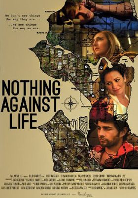 nothing-against-life-2013-poster