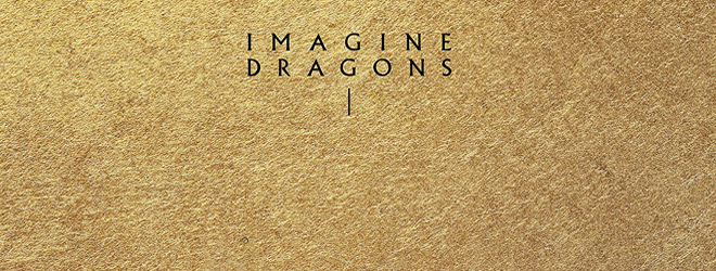 Imagine Dragons - Mercury – Act 1 (Album Review) - Cryptic Rock