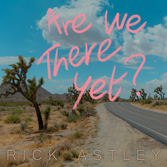 Rick Astley - Are We There Yet? album cover 