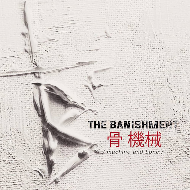The Banishment - Machine and Bone album artwork 