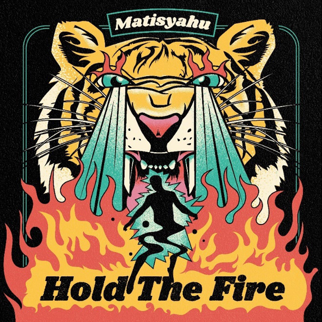 matisyahu hold the fire 