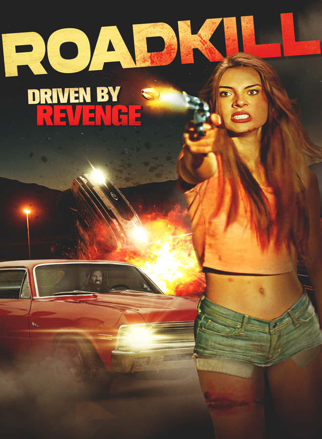 A poster for roadkill driven by revenge.
