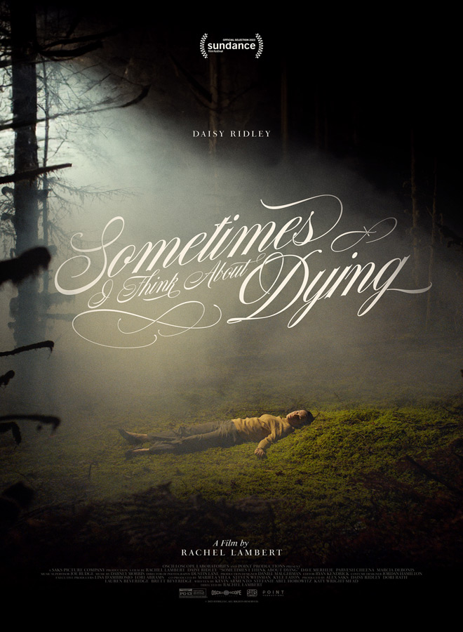 A poster for a movie called sometimes i'm dying.