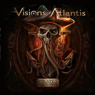 Visions of atlantis - pirates over wacken 