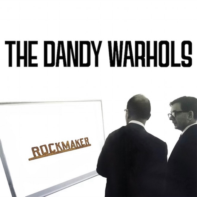 The Dandy Warhols Rockmaker album 