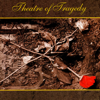 Theatre of Tragedy - Theatre of Tragedy / 