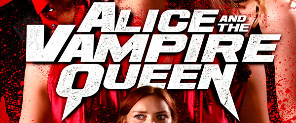 Alice and the Vampire Queen movie poster