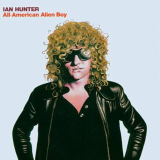 Ian Hunter - All-American Alien Boy 