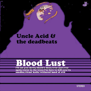 Uncle Acid & the Deadbeats Blood Lust 
