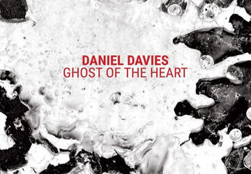 Daniel Davies - Ghost of the Heart