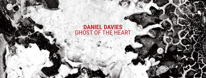 Daniel Davies - Ghost of the Heart