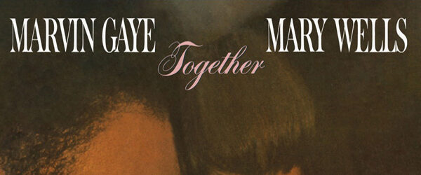 Marvin Gaye & Mary Wells - Together