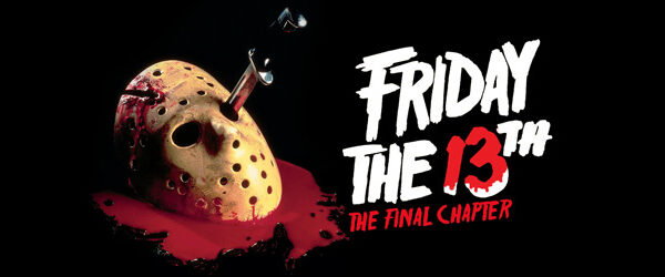 Friday the 13th: The Final Chapter / Paramount Pictures (1984)