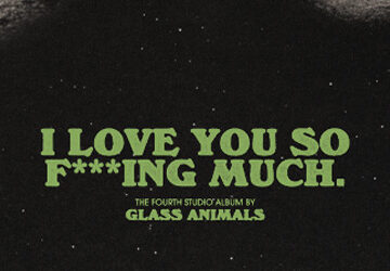 Glass Animals - I Love You So F***ing Much / Republic Records (2024)