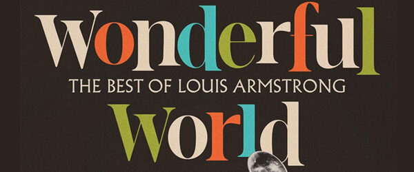 Wonderful World: The Best of Louis Armstrong