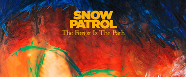 Snow Patrol - The Forest Is The Path