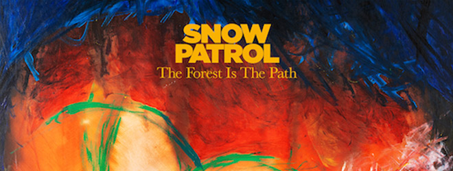 Snow Patrol - The Forest Is The Path