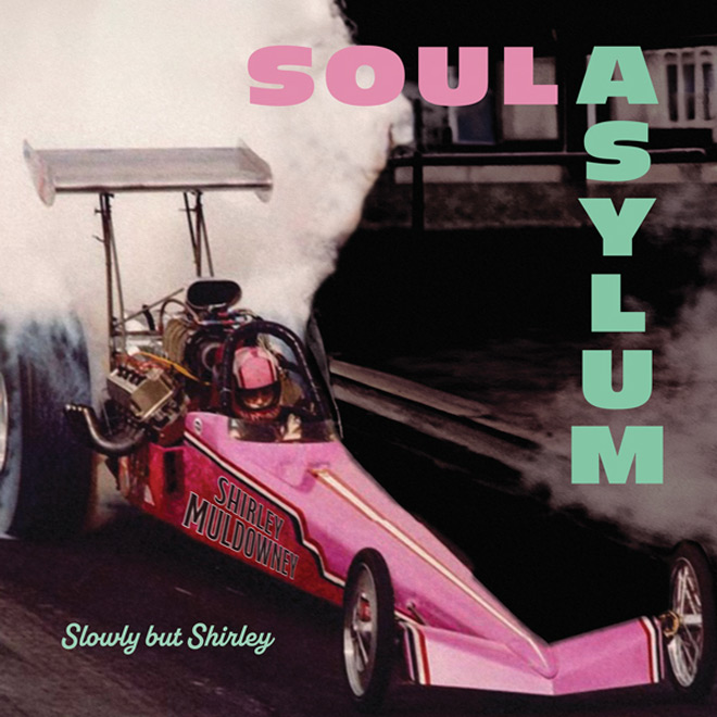 Soul Asylum - Slowly but Shirley 