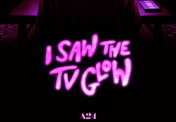 I Saw The TV Glow / A24 (2024)