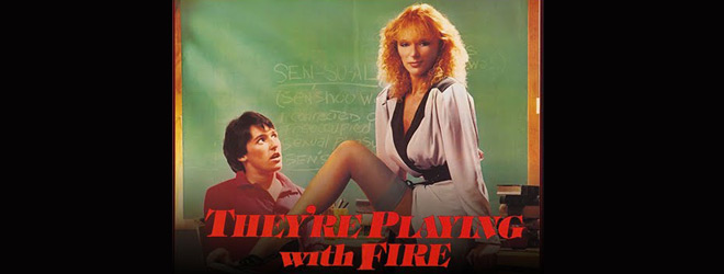 They're Playing with Fire / New World Pictures (1984)