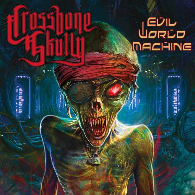 Crossbone Skully - Evil World Machine / Better Noise Music (2024) 