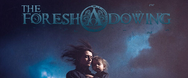 The Foreshadowing - New Wave Order / Lifeforce Records (2024)