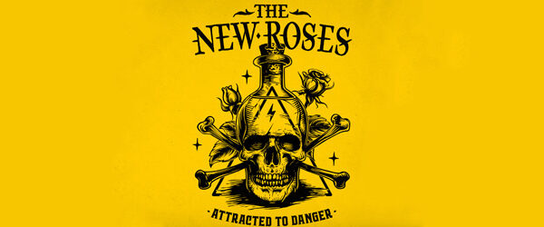 The New Roses - Attracted To Danger / Napalm Records (2024)