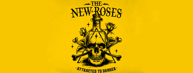 The New Roses - Attracted To Danger / Napalm Records (2024)