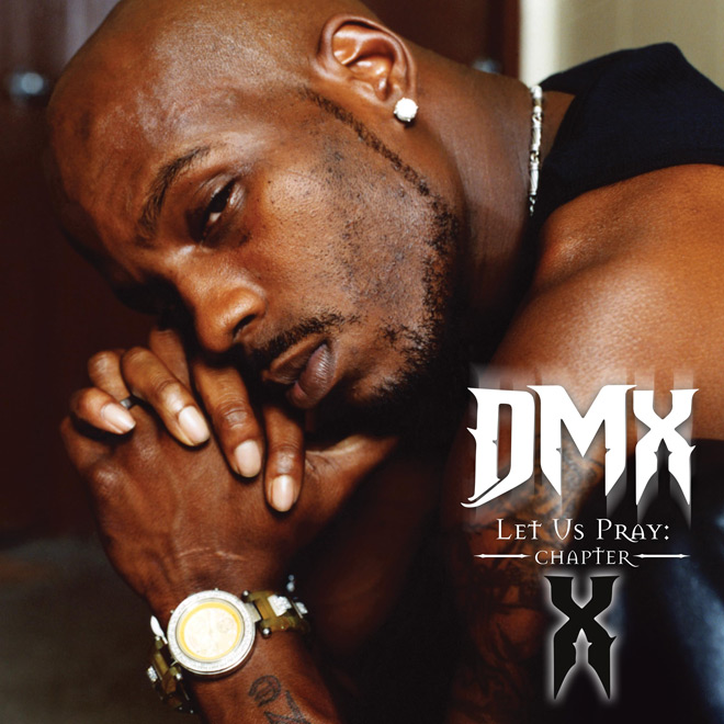 DMX - Let Us Pray: Chapter X album 