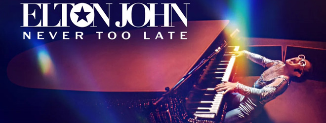 Elton John: Never Too Late film poster