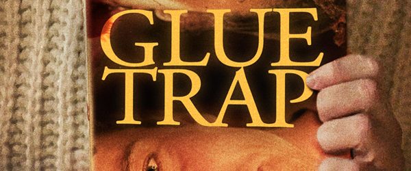 Glue Trap / Gravitas Ventures (2024)