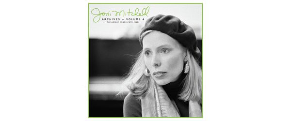 Joni Mitchell Archives, Vol. 4: The Asylum Years (1976-1980) set