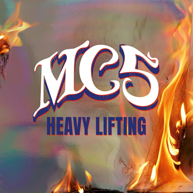 MC5 - Heavy Lifting album 