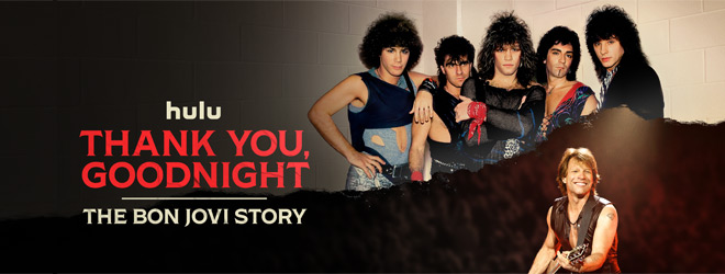 Thank You, Goodnight: The Bon Jovi Story / Hulu (2024)