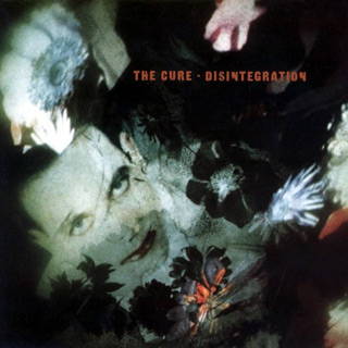 The Cure - Disintegration (1989)