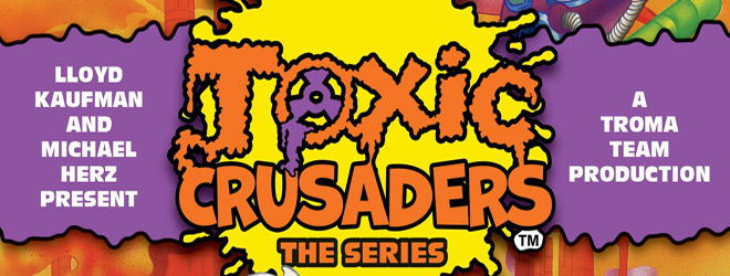 Toxic Crusaders: The Series blu-ray