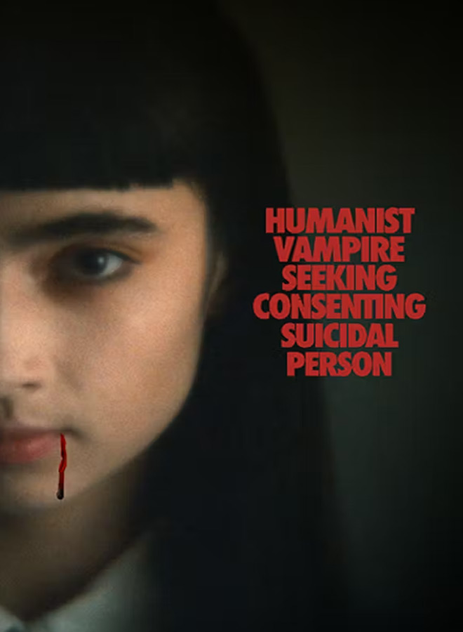 Humanist Vampire Seeking Consenting Suicidal Person movie poster