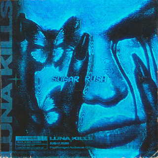 LUNA KILLS - sugar rush /Sharptone Records (2024)