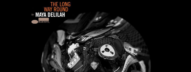 Maya Delilah - The Long Way Round / Blue Note Records (2025)