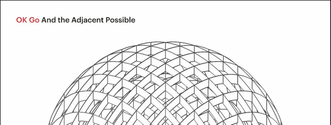 OK Go - And the Adjacent Possible (Album Review) - Cryptic Rock